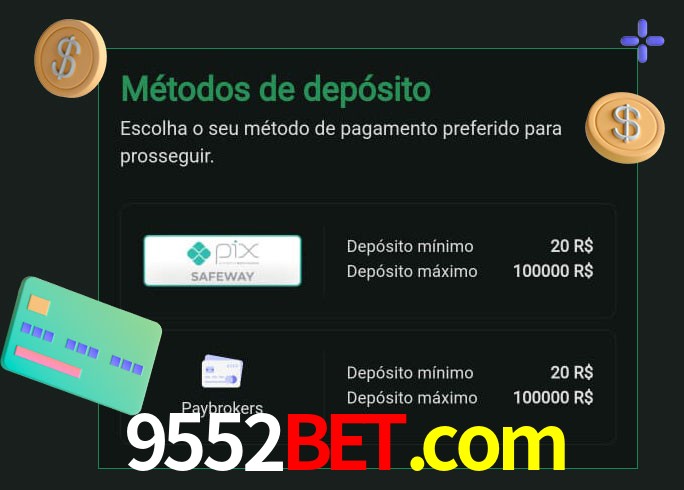 O cassino 9552bet.com oferece uma grande variedade de métodos de pagamento